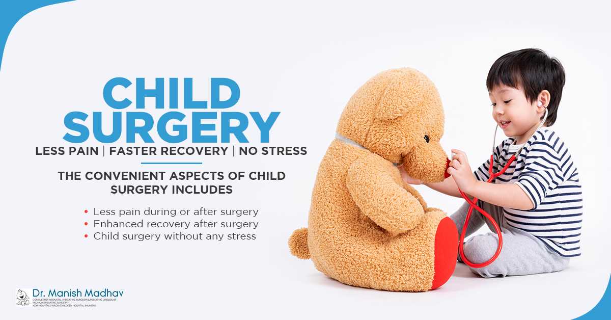 Child Surgery: Less Pain, Faster Recovery, No Stress