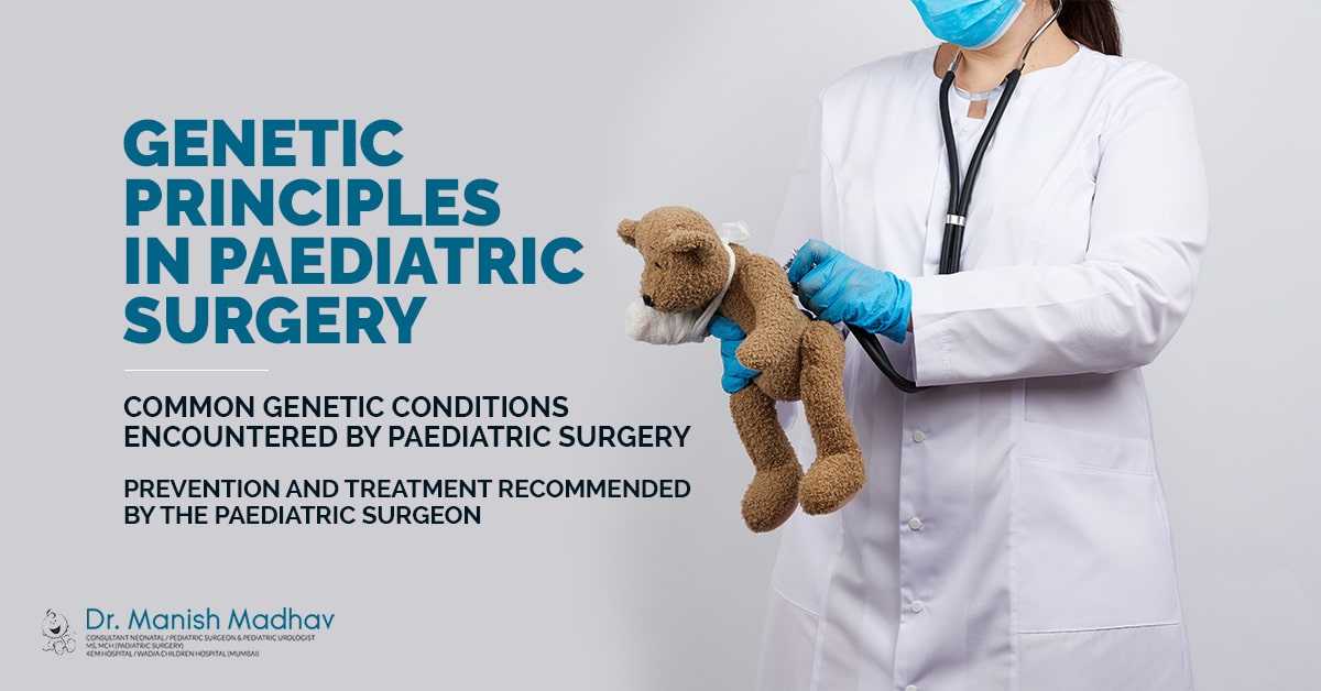 Genetic Principles In Paediatric Surgery