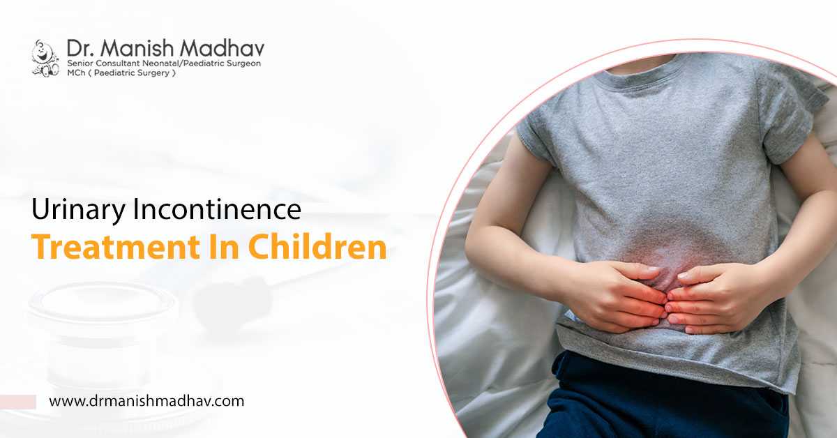 Urinary Incontinence Treatment In Children