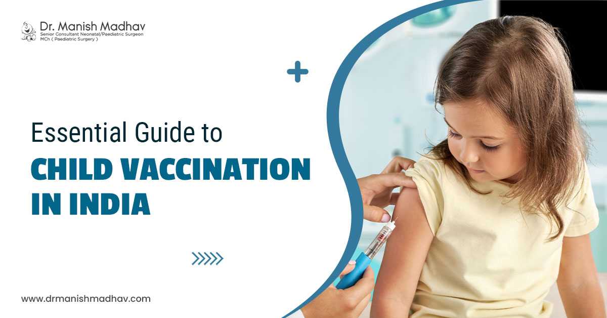 Essential Guide to Child Vaccination in India