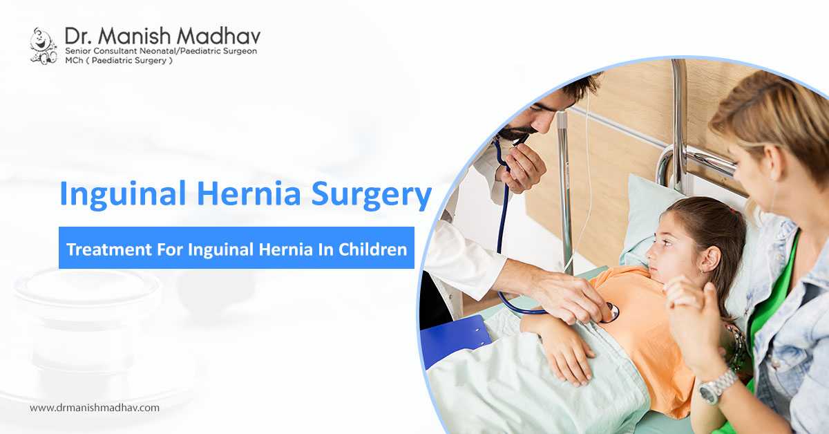 Inguinal Hernia Surgery in Children