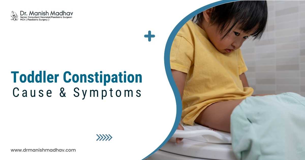 Toddler Constipation: Causes & Symptoms