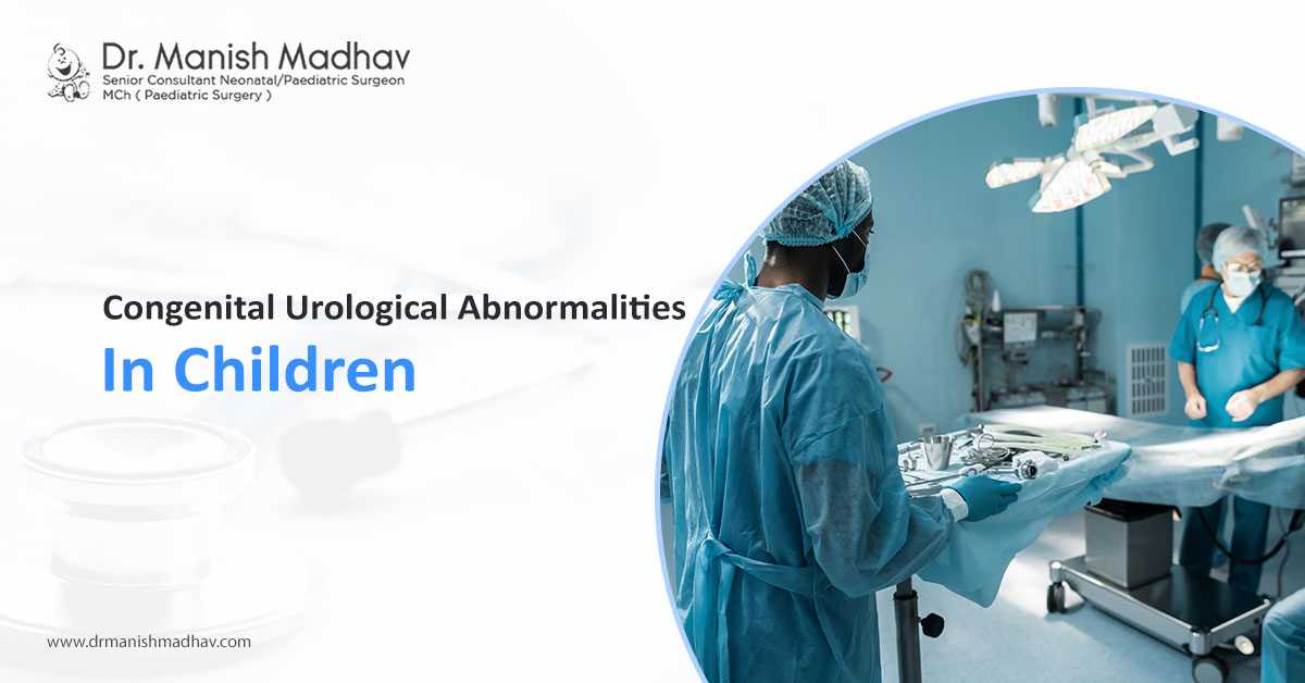 Congenital Urological Abnormalities in Children