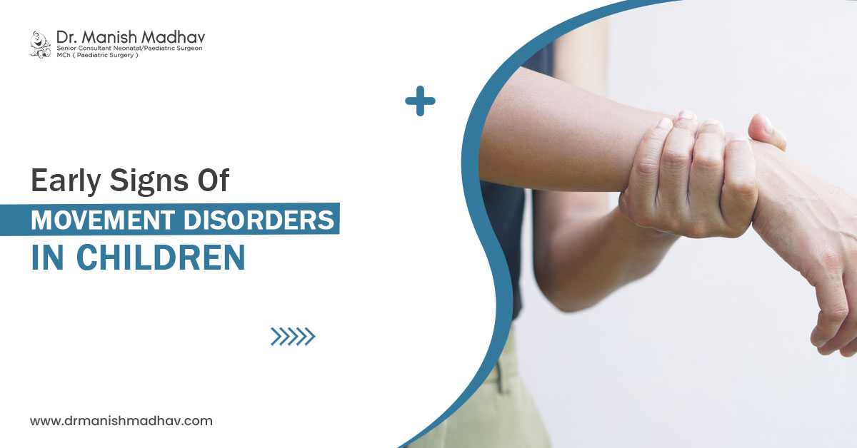 Early Signs of Movement Disorders in Children